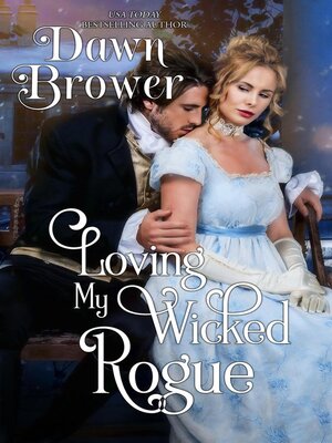 cover image of Loving My Wicked Rogue